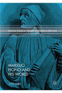 Marsilio Ficino and His World