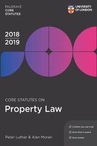 Core Statutes on Property Law 2018-19