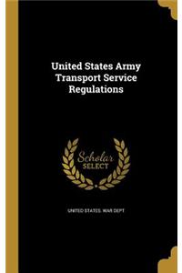 United States Army Transport Service Regulations