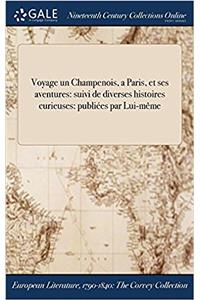 Voyage ďun Champenois, a Paris, et ses aventures