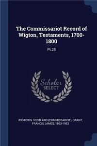 Commissariot Record of Wigton, Testaments, 1700-1800