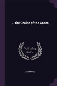 ... the Cruise of the Casco