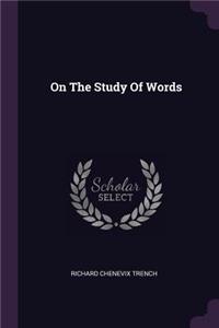 On The Study Of Words