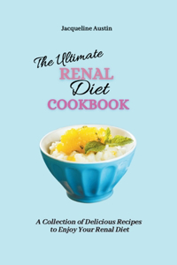 The Ultimate Renal Diet Cookbook