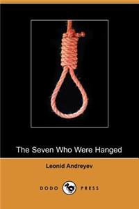 The Seven Who Were Hanged