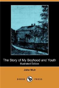 Story of My Boyhood and Youth (Illustrated Edition) (Dodo Press)