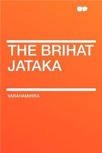 The Brihat Jataka
