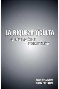 La Riqueza Oculta