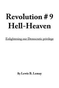 Revolution # 9 Hell-Heaven