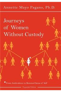 Journeys of Women Without Custody