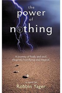 The Power of Nothing