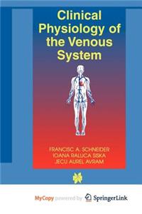 Clinical Physiology of the Venous System