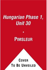 Pimsleur Hungarian Level 1 Lesson 30 MP3