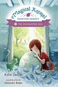 The Enchanted Egg (Magical Animal Adoption Agency)