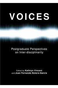 Voices: Postgraduate Perspectives on Inter-Disciplinarity