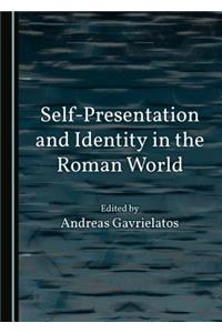 Self-Presentation and Identity in the Roman World