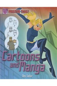 Cartoons and Manga