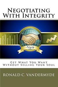 Negotiating With Integrity