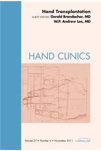 Hand Transplantation, an Issue of Hand Clinics