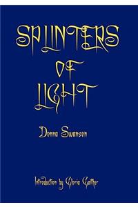 Splinters of Light