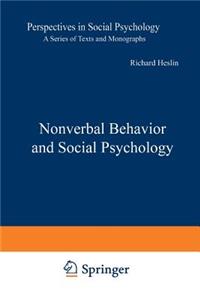 Nonverbal Behavior and Social Psychology
