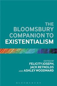 Bloomsbury Companion to Existentialism