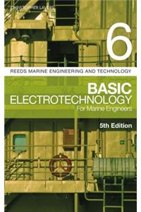 Reeds Vol 6: Basic Electrotechnology for Marine Engineers