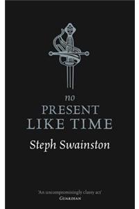 No Present Like Time