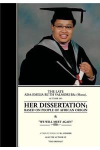 The Late ADA-Emilia Ruth Valmori BSC.Hons. Her Dissertation