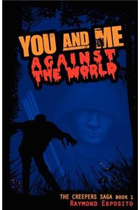 You and Me against the World
