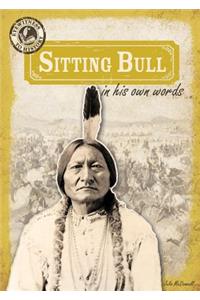 Sitting Bull in His Own Words