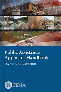 Public Assistance Applicant Handbook (FEMA P-323 / March 2010)