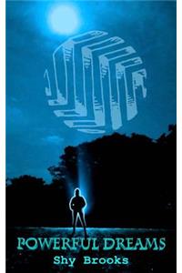 Powerful Dreams