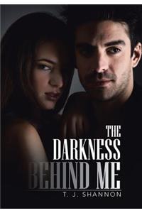 Darkness Behind Me