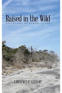 Raised in the Wild