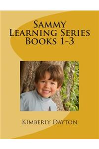Sammy Learning Series Books 1-3