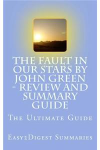 The Fault in Our Stars by John Green - REVIEW and SUMMARY guide