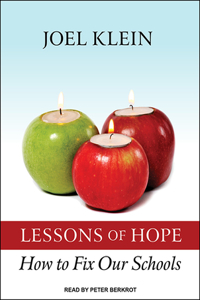 Lessons of Hope: How to Fix Our Schools