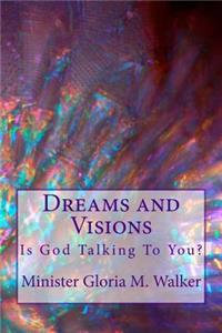 Dreams and Visions
