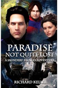 Paradise Not Quite Lost: A Tale of Saunders' Savages