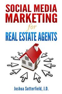 Social Media Marketing for Real Estate Agents