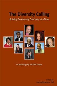 The Diversity Calling, Building Community One Story At A Time