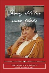 Fanny, detective senza stellette