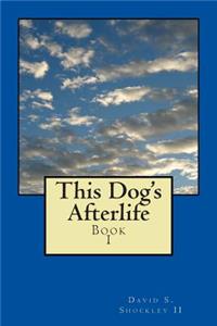 This Dog's Afterlife