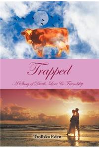 Trapped