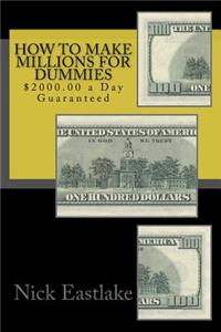 How to Make Millions for Dummies