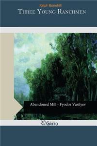 Three Young Ranchmen