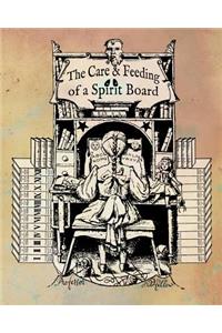 The Care and Feeding of a Spirit Board