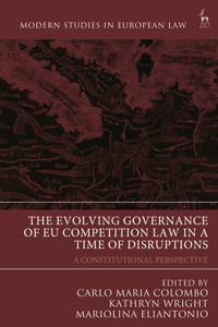 Evolving Governance of EU Competition Law in a Time of Disruptions