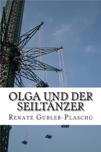 Olga und der Seiltänzer